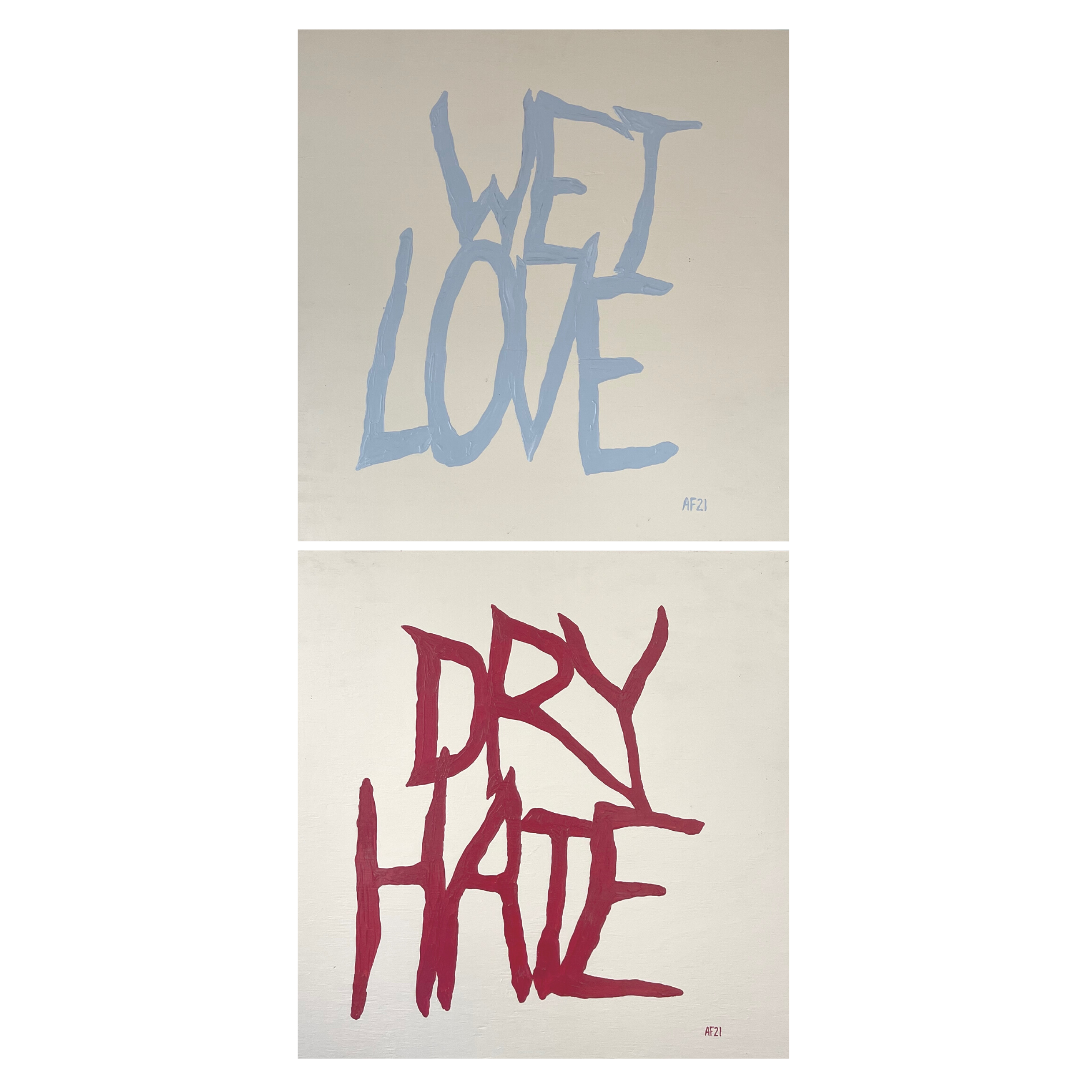 Wet Love/Dry Hate