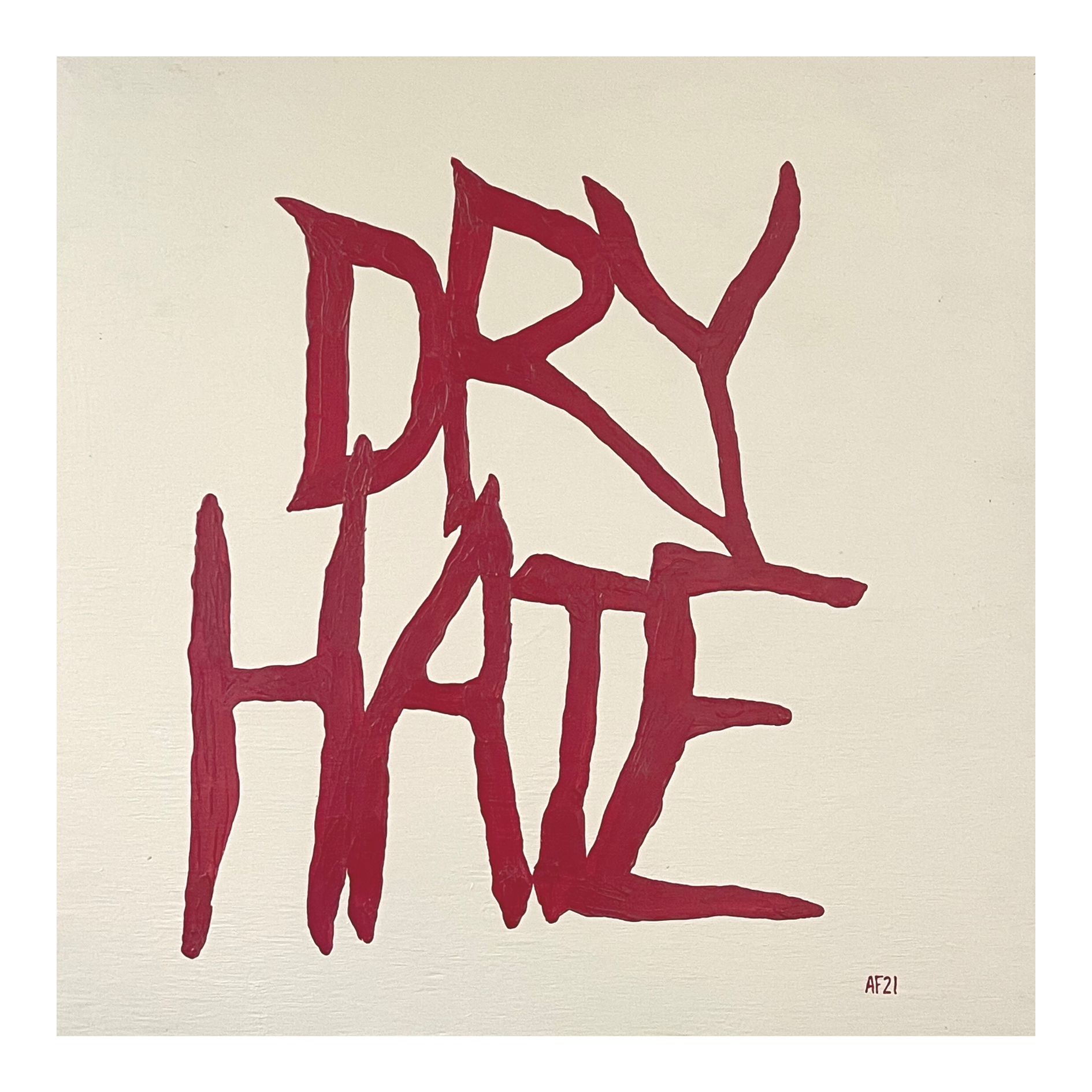 Dry Hate