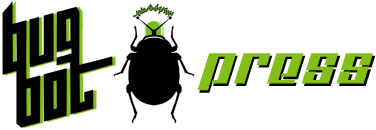 Bug Bot Press