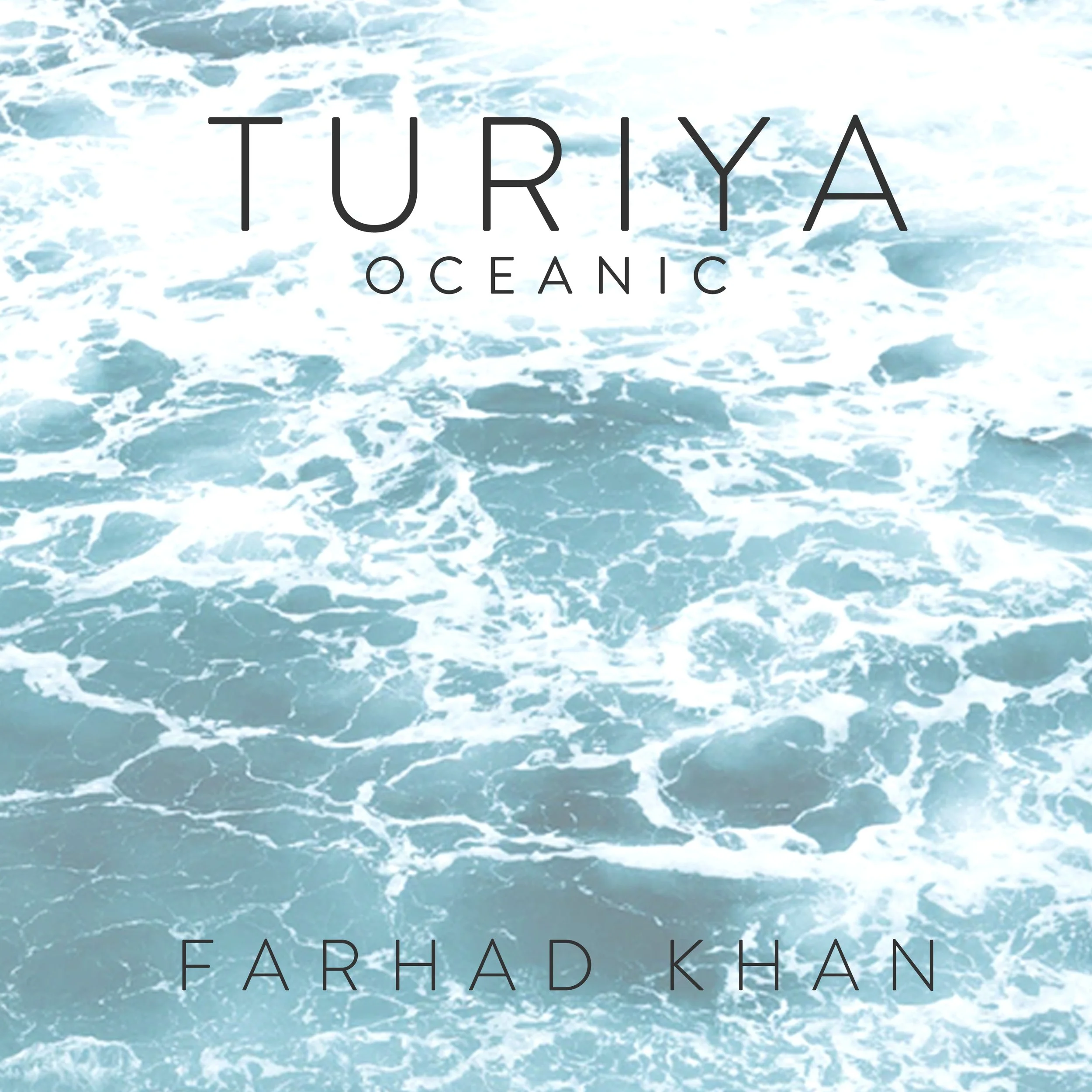 Farhad-Khan_TURIYA_Oceanic-ocean.jpg