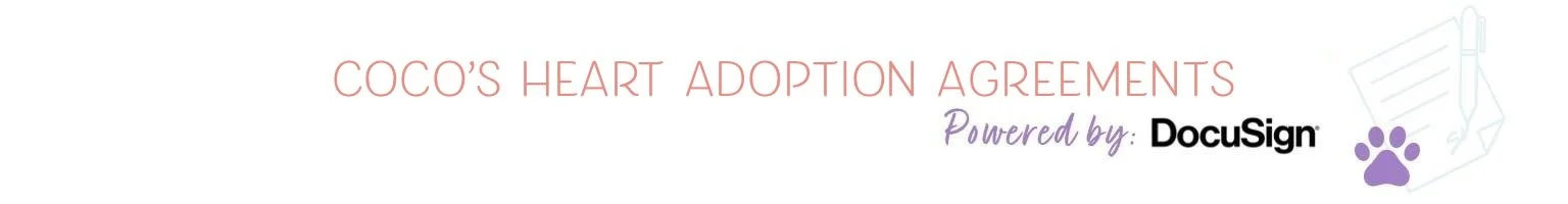 Adoption Agreements — Coco's Heart Dog Rescue