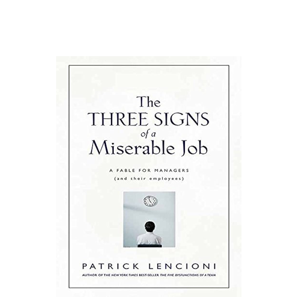 Three Signs of a Miserable Job.png