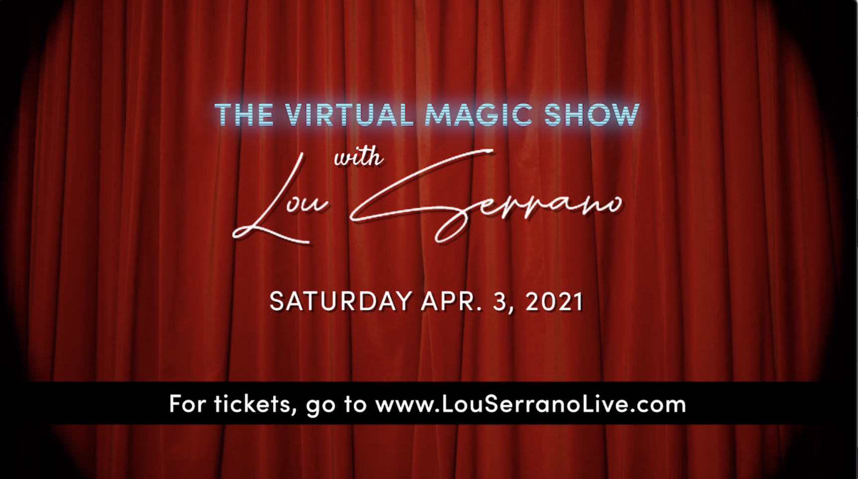 The Virtual Magic Show with Lou Serrano