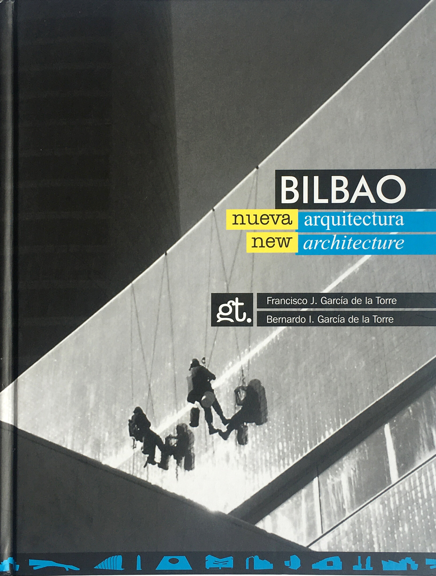 2013   Bilbao, New ArchitectureGT.Archts Ed., Bilbao.