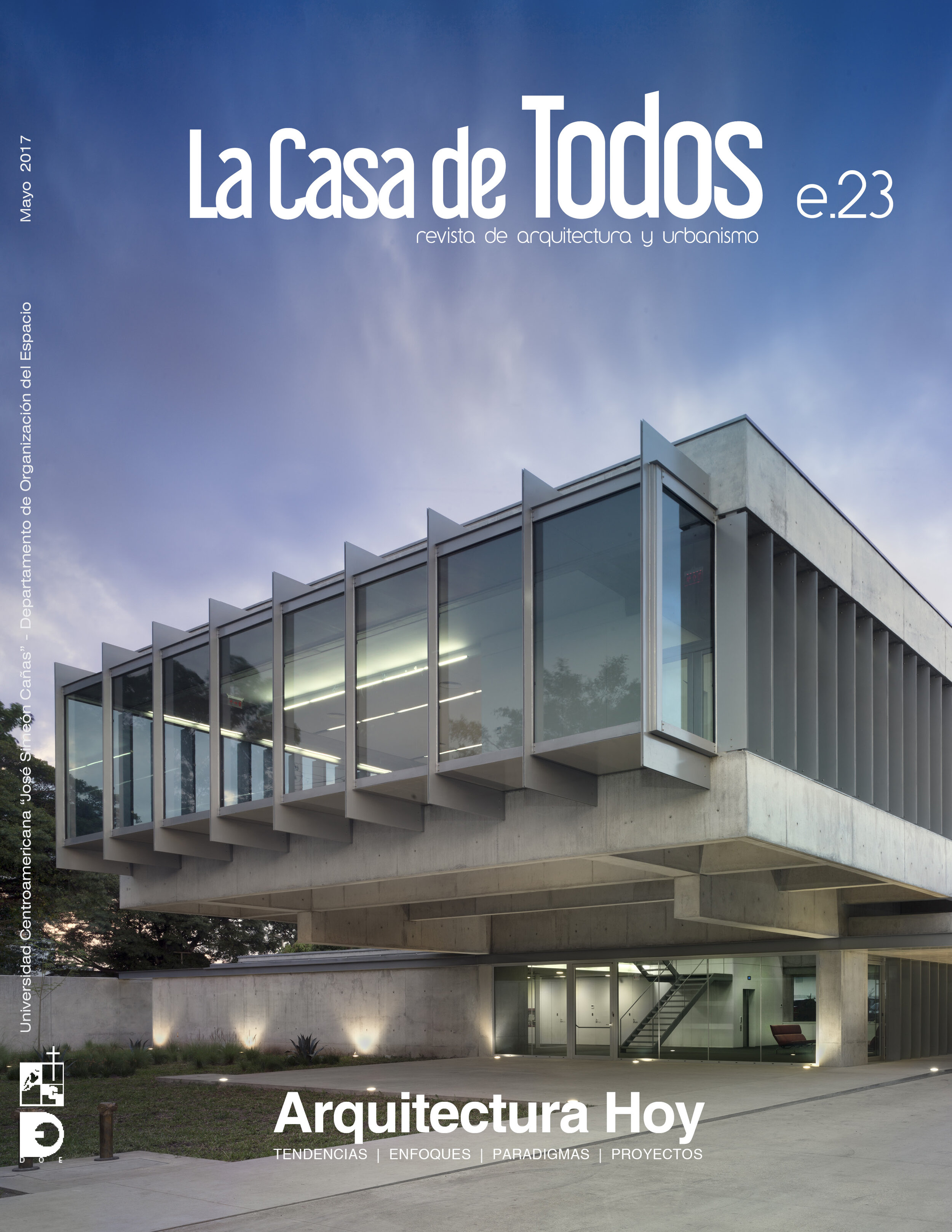 2017   La Casa de Todosnº23 | San Salvador, May 2017 | Puma Energy El Salvador HQ. | Cover and pp. 27-33