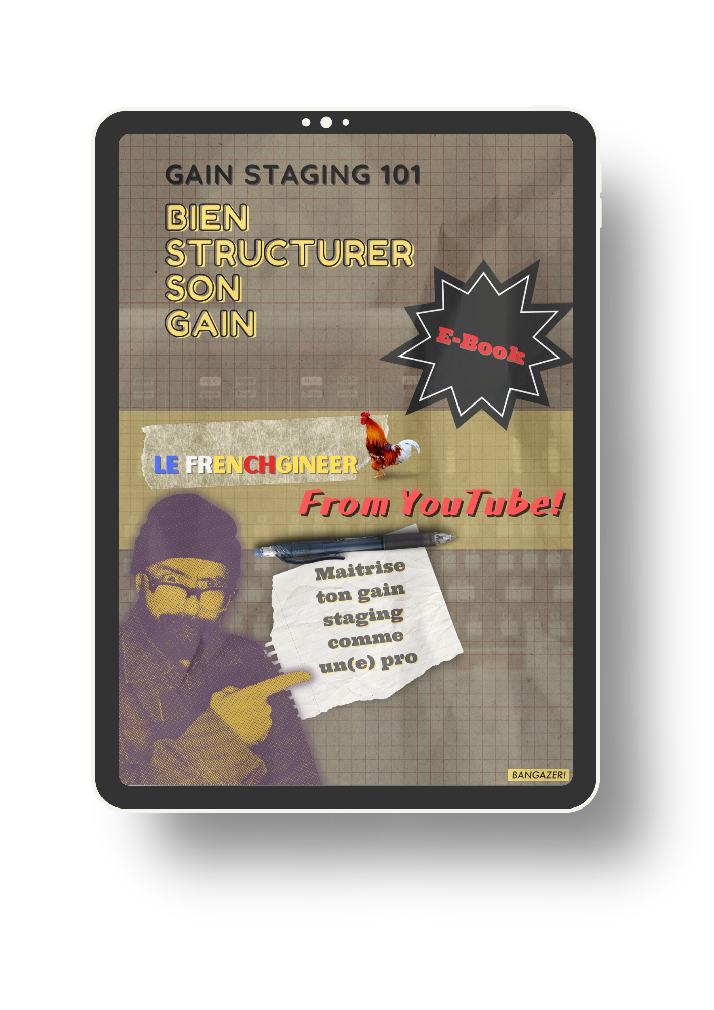 E-Book: Gain Staging 101 - Structurer son gain pour un mix pro