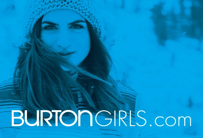 Burton Girls - Sharing a Love for the Snowboarding Lifestyle