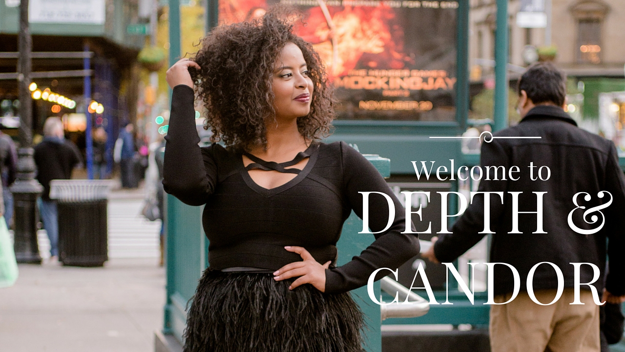 Welcome To Depth & Candor