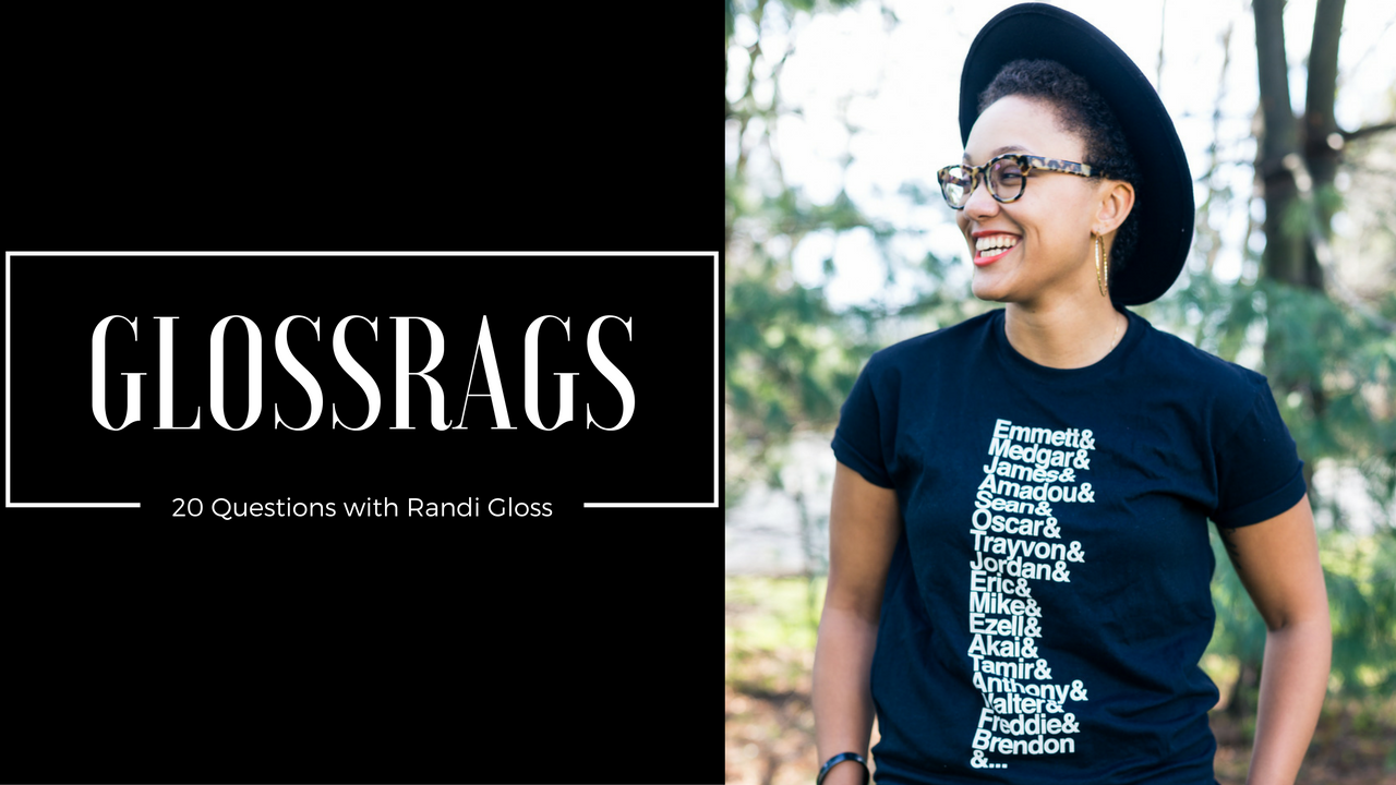 A Conversation with the Founder of GLOSSRAGS | A Closer Look at What Drives Randi Gloss