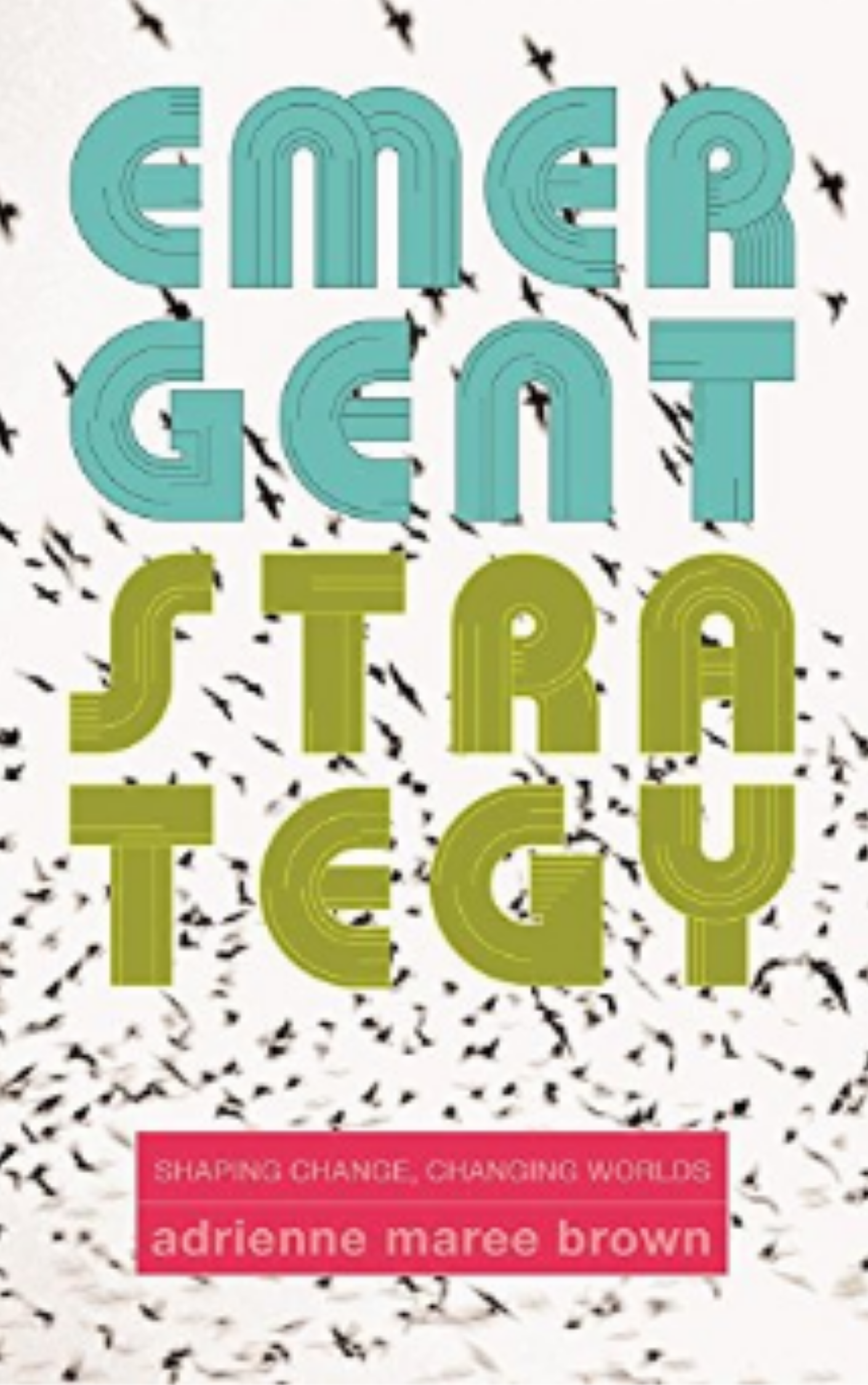 emergent strategy adrienne maree brown.png