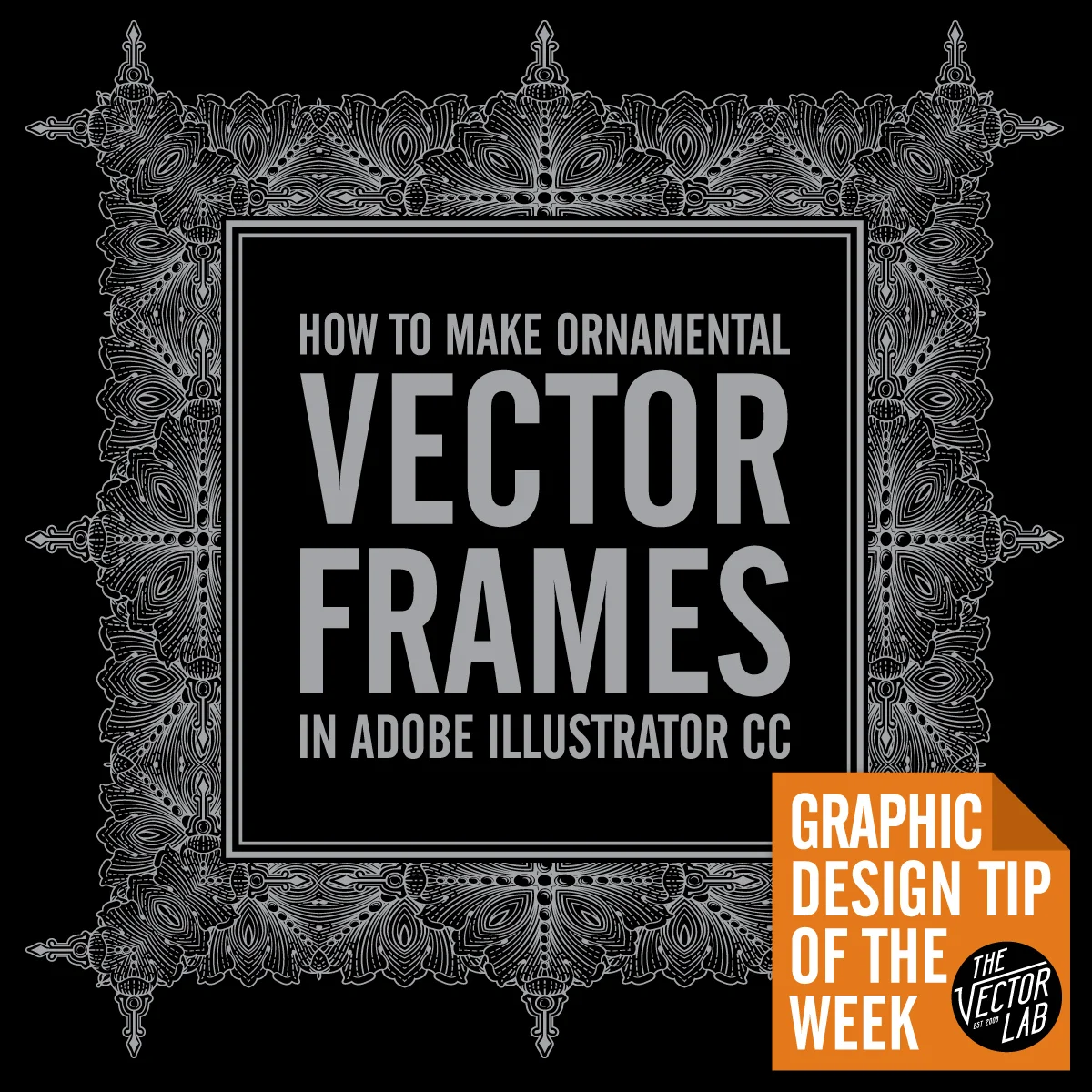 How to Make Ornamental Vector Frames in Illustrator CC
