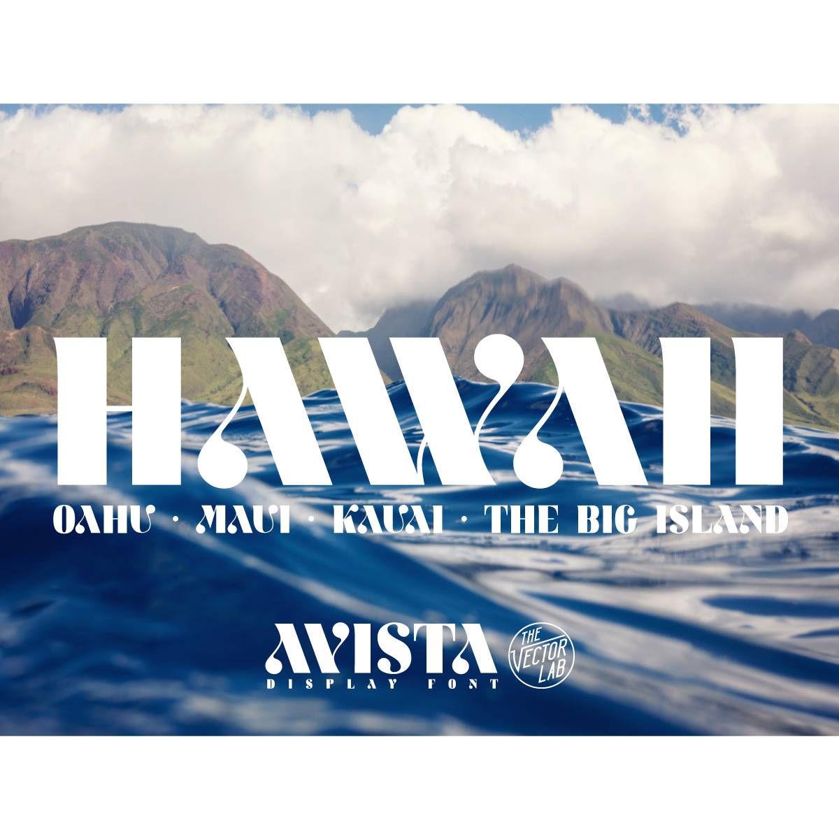 Hawaii - AVISTA font by Ray Dombroski & TheVectorLab