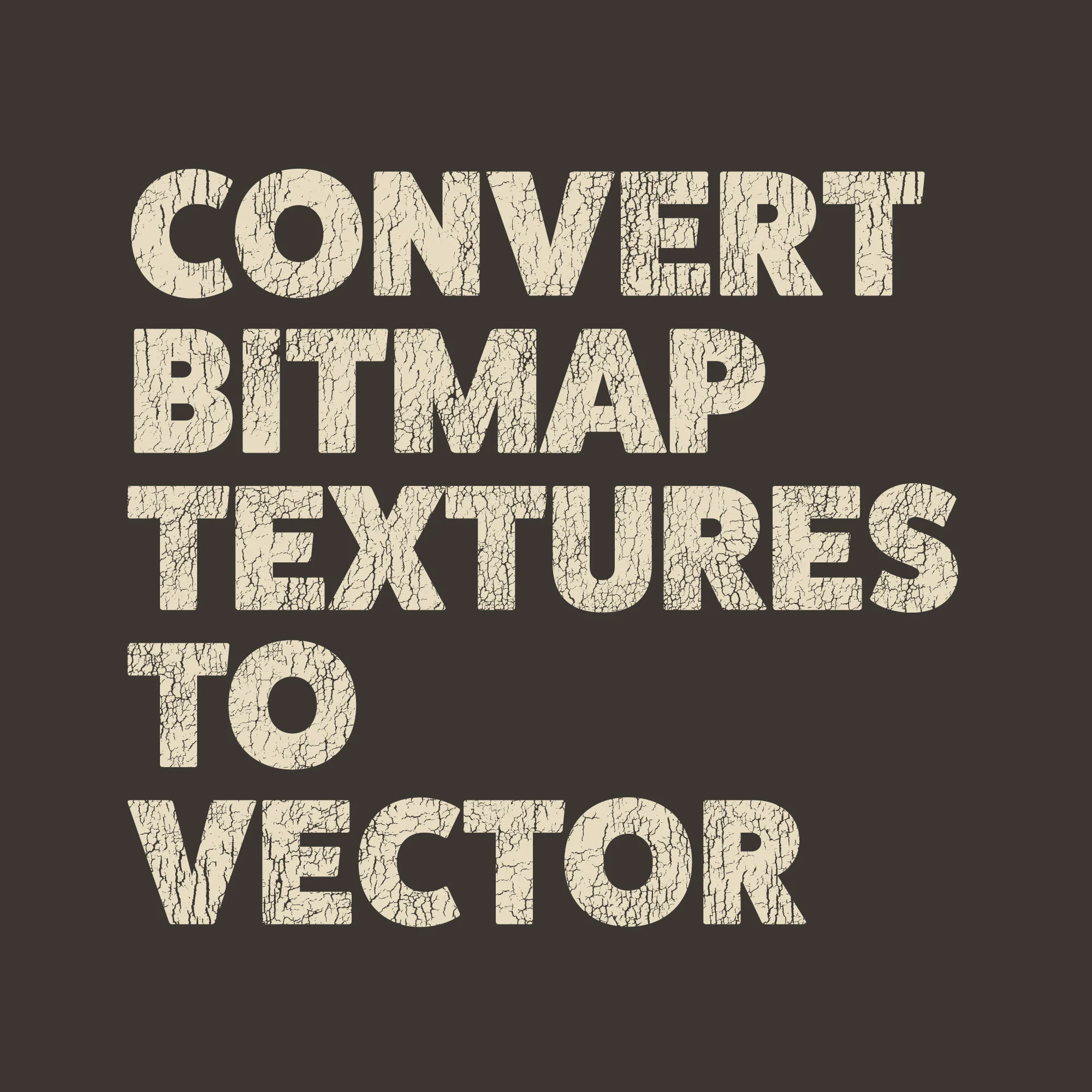 How to Convert Bitmap Textures to Vector Format