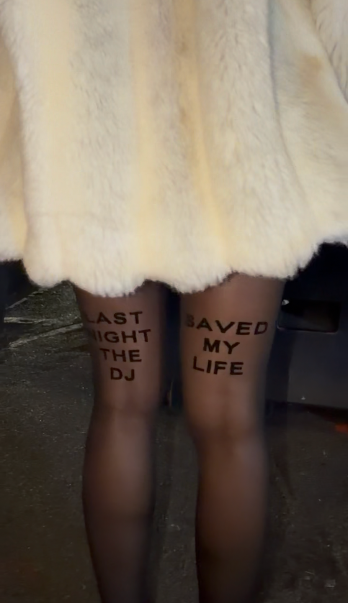 LAST NIGHT THE DJ SAVED MY LIFE TIGHTS