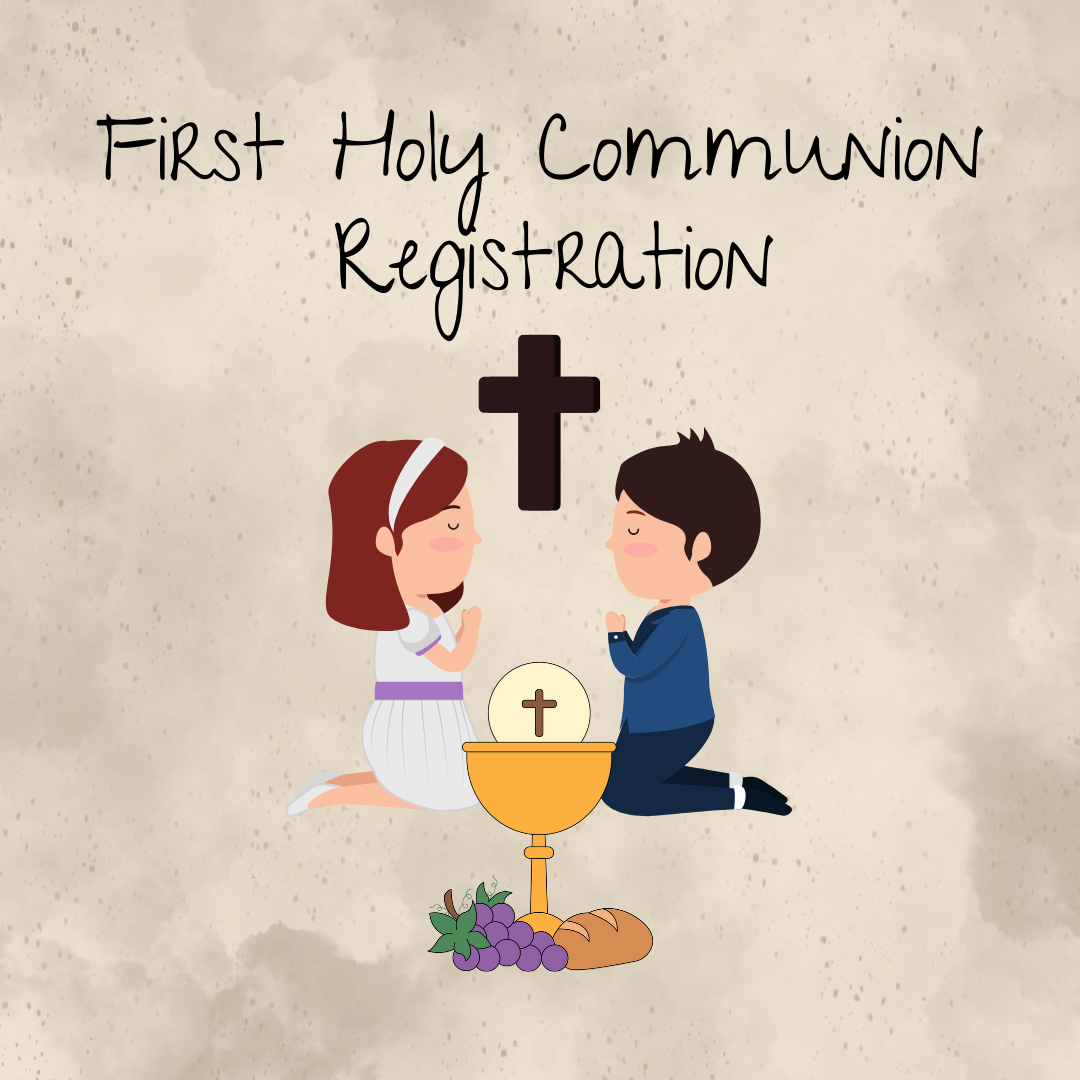 First Reconciliation and First Holy Communion Registration