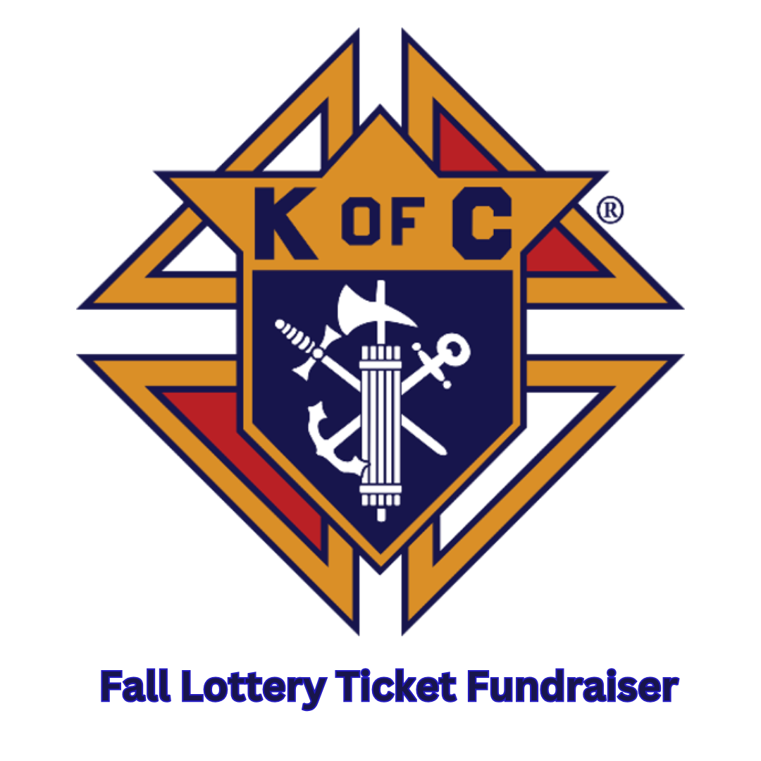 Knights of Columbus 1381 Fall Lottery Ticket Fundraiser