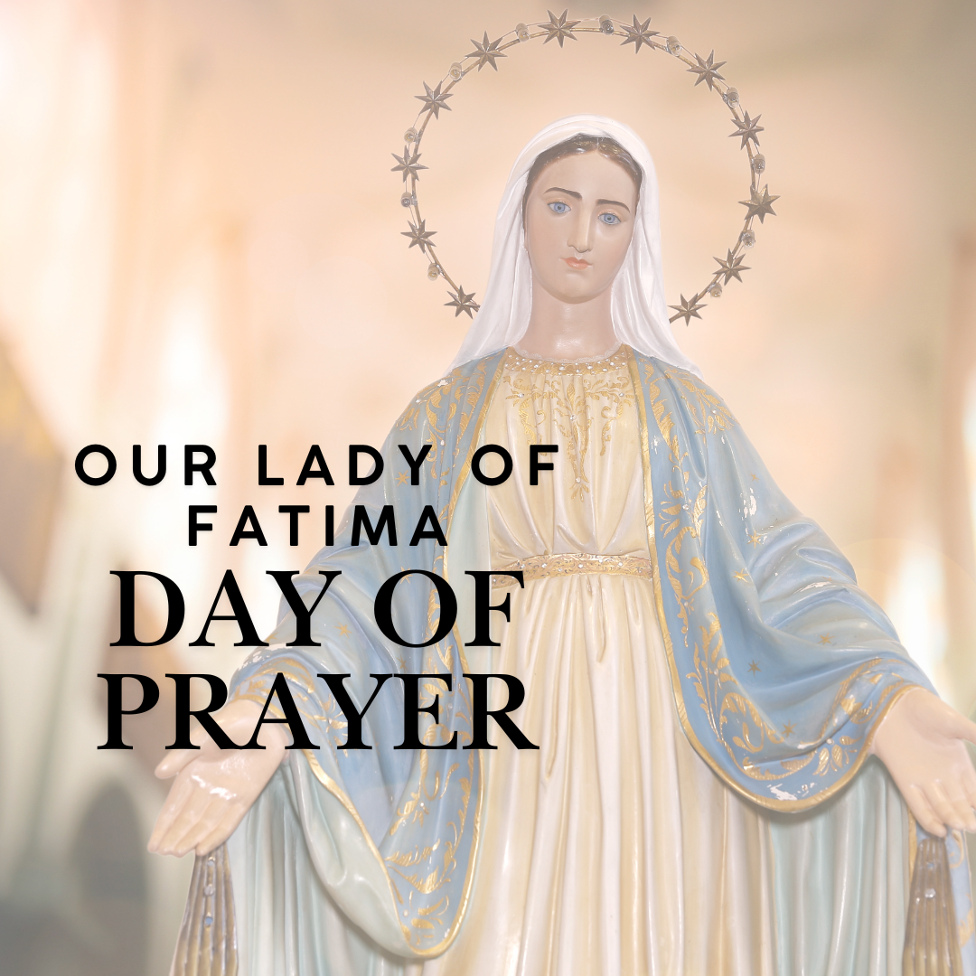 Our Lady of Fatima Day of Prayer