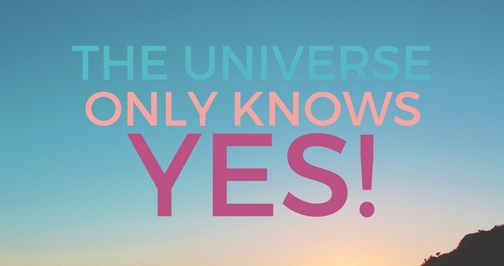 universe says yes.jpg