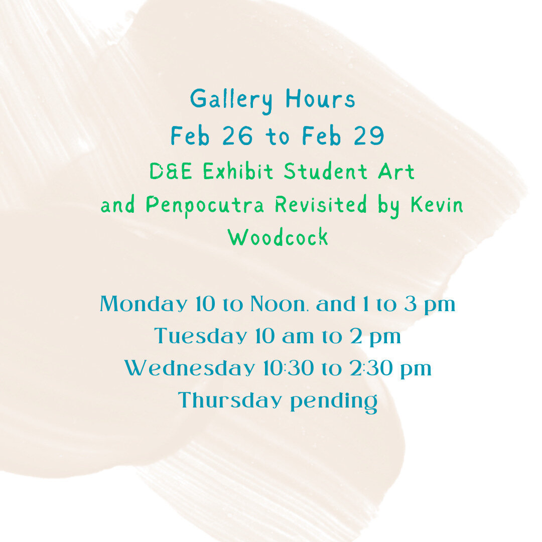 This is the last week of the D&amp;E Student Art Exhibit and Penpoctura Revisited by Kevin Woodcock. 
If the flag is at the front entrance on Randolph Avenue, you can enter there. If not, enter through the back by the office. Parking at city park is 