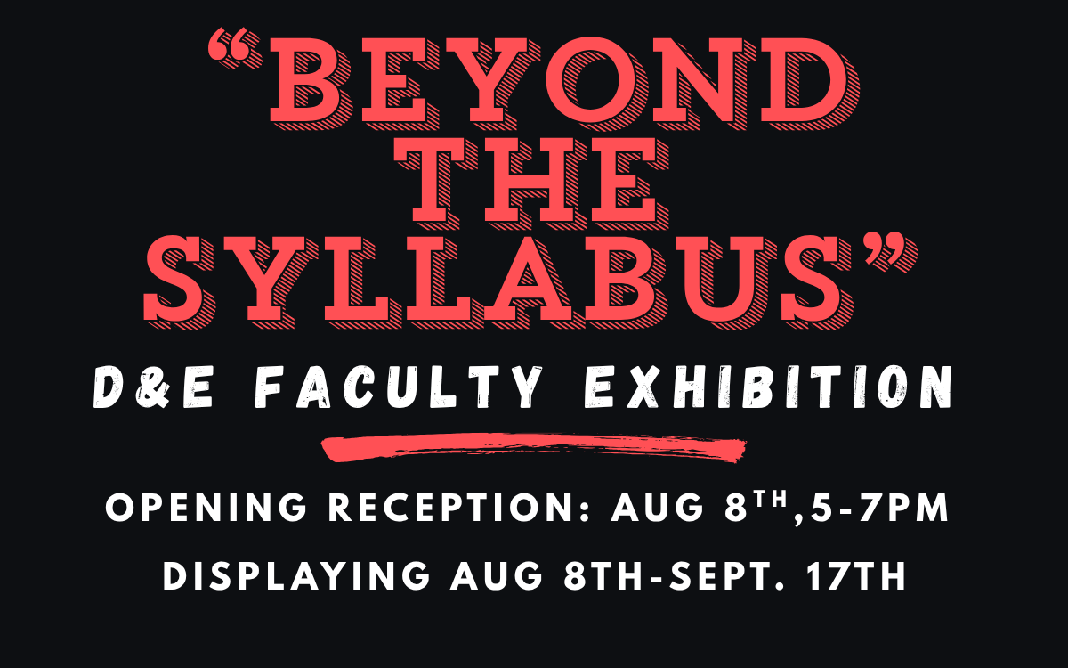 “Beyond the Syllabus” Davis & Elkins College Faculty Exhibition