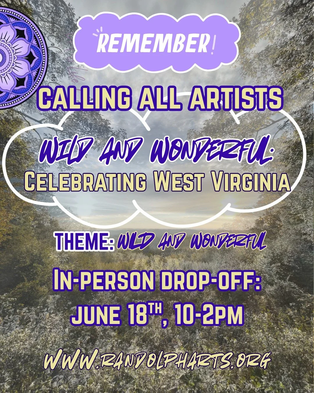 We haven't forgotten! Have you? 🤔 🖼️ 

🚨 A reminder to WV artists; the Wild &amp; Wonderful: a Juried Exhibition Celebrating West Virginia is an in-person art drop-off! The scheduled drop-off date is June 18th, from 10-2PM. If you need accommodati
