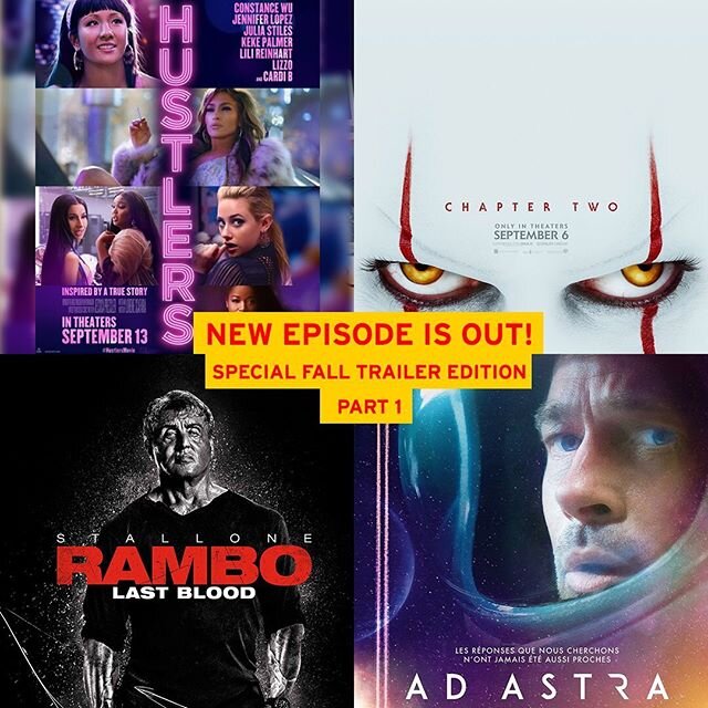 🎙New episode! ➡️Link in Bio!! Join us for the 1st part of a special #FallMovie series of episodes, featuring @itmovieofficial (1:10), @hustlersmovie (6:30), @adastramovie (16:00) &amp; @rambomovie (25:00). Enjoy this first batch of trailer reviews t