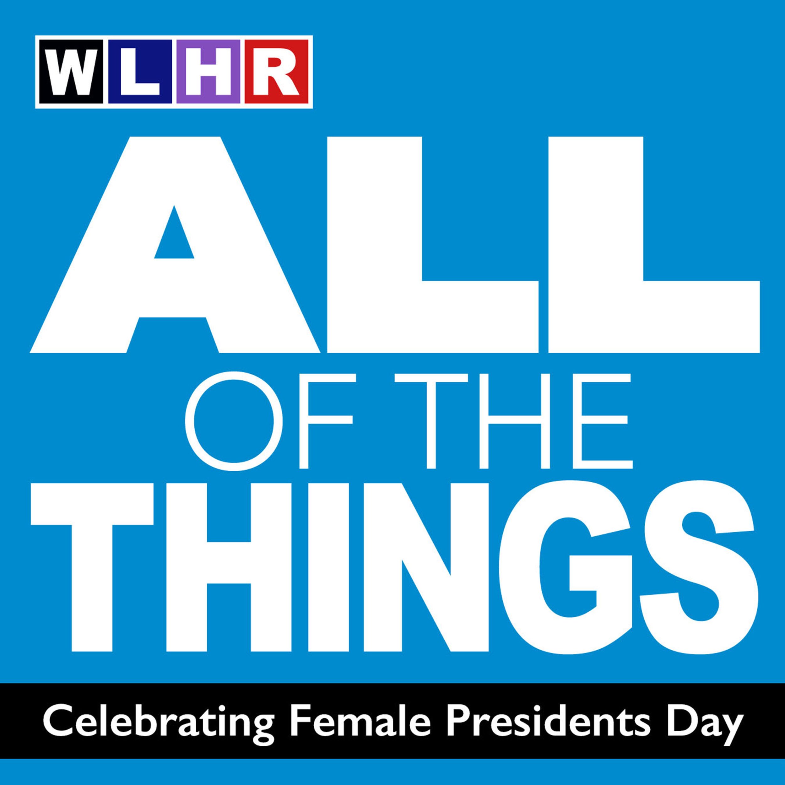 WLHR-All of the Things-Female Presidents Day.jpg