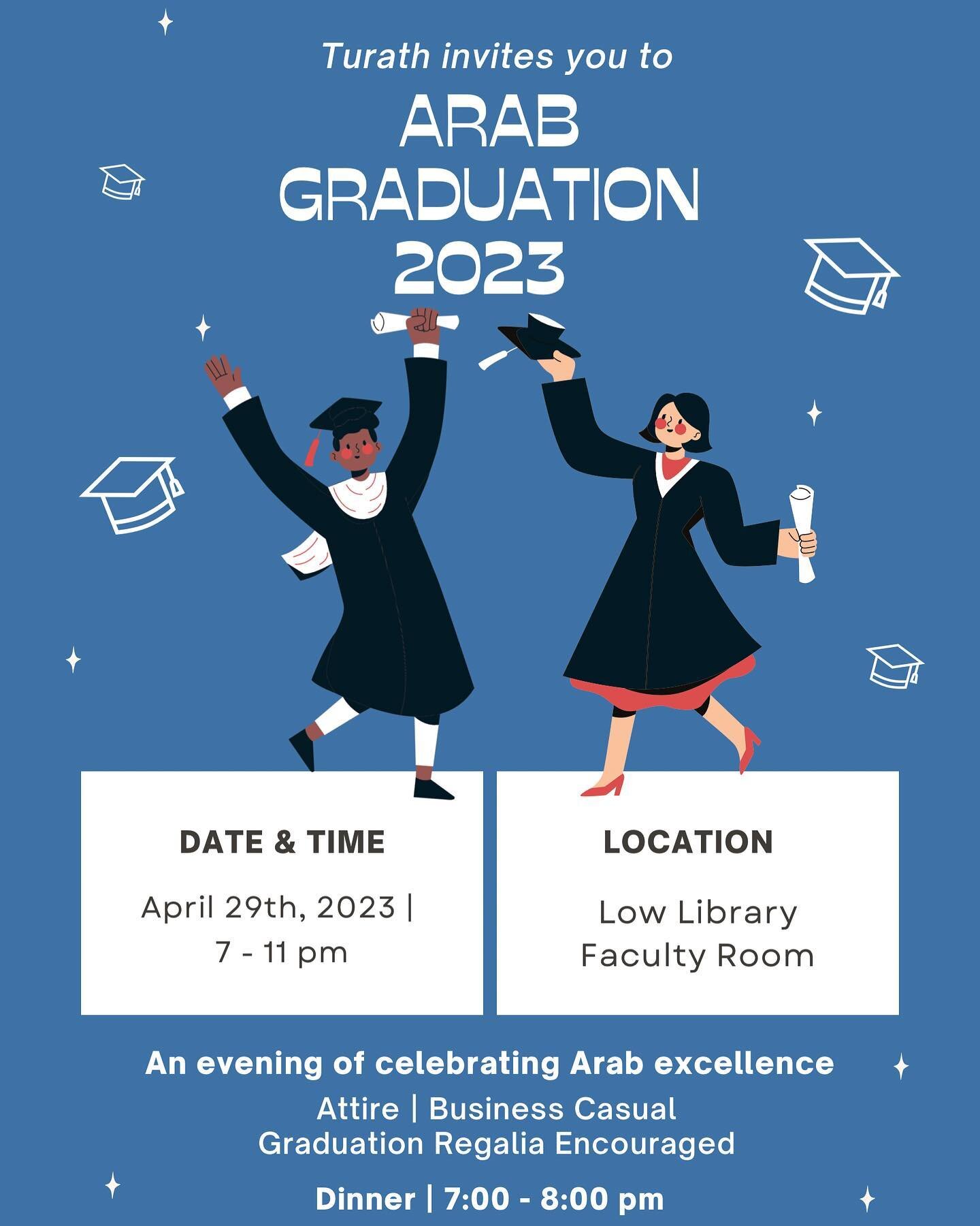 Hi everyone (please read this all) Link to purchase tickets in bio
We have some updates about Arab Graduation 2023 held in the Low Library Faculty Room. Firstly, thank you to all of the graduates and guests who have registered for Arab Grad. As a rem