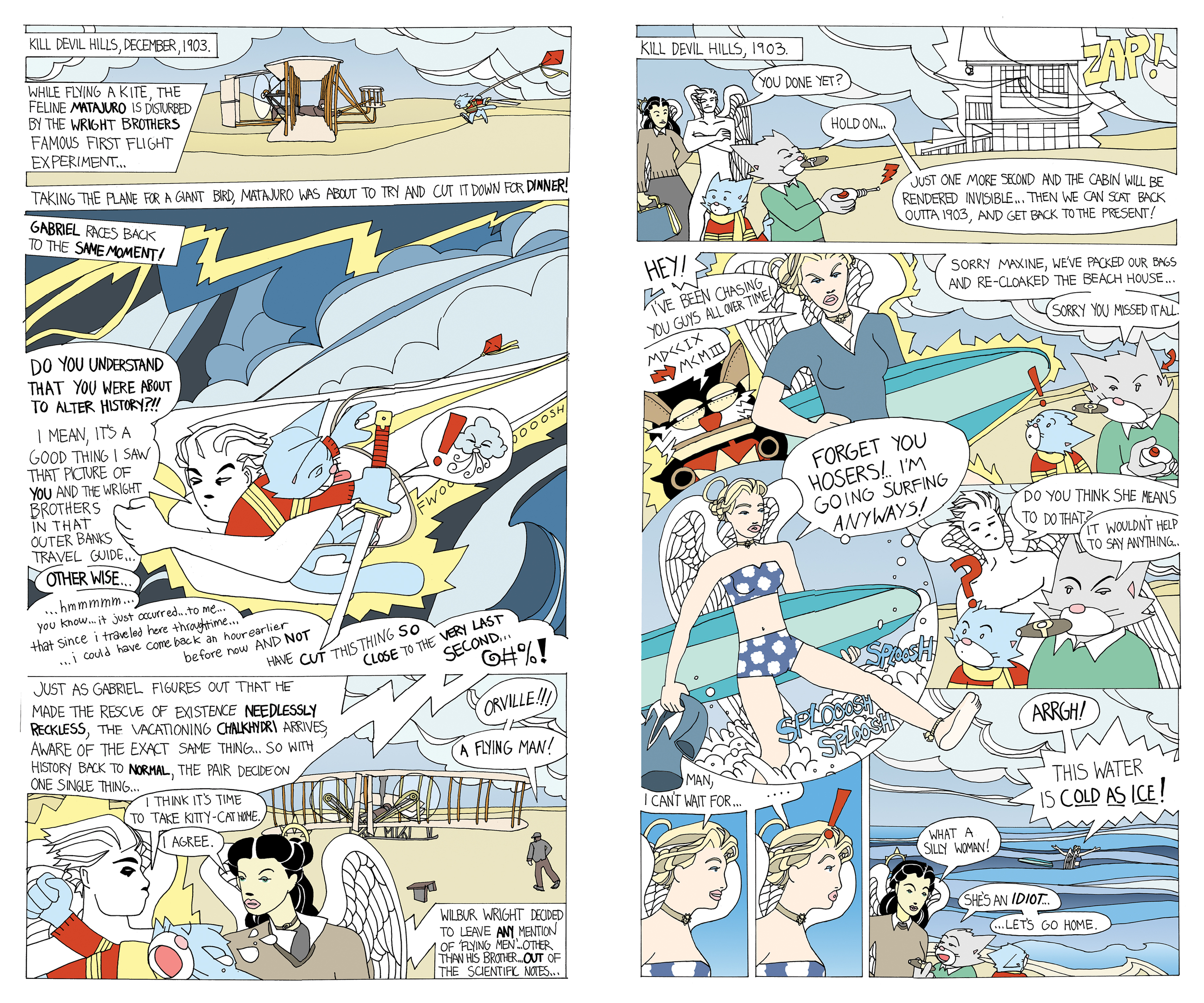 Orville and Wilbur + Cold as ice