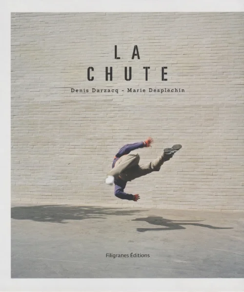 LA CHUTE DENIS DARZACQ HKD 300