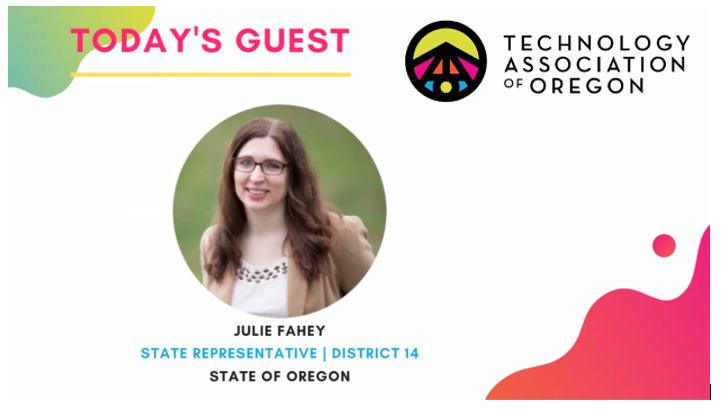 Technology Association of Oregon Resiliency Series: Featuring OR Future Caucus Co-Chair Rep. Julie Fahey