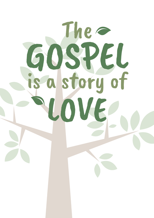 The Gospel is a story of love