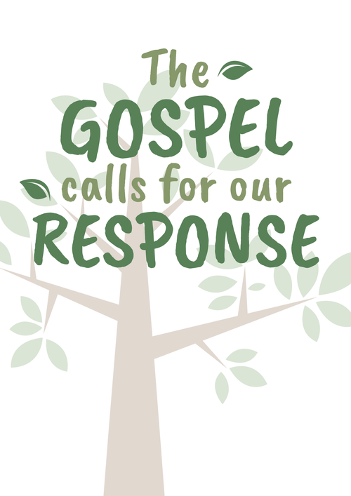 The Gospel calls for our response