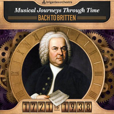 Brigantes: BACH TO BRITTEN | 1721 to 1938