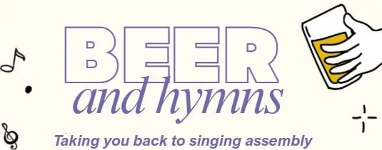 Beer &amp; Hymns