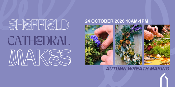 Sheffield Makes - Autumn Wreath Making 