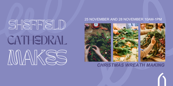 Cathedral makes - Christmas Wreath-Making Workshop