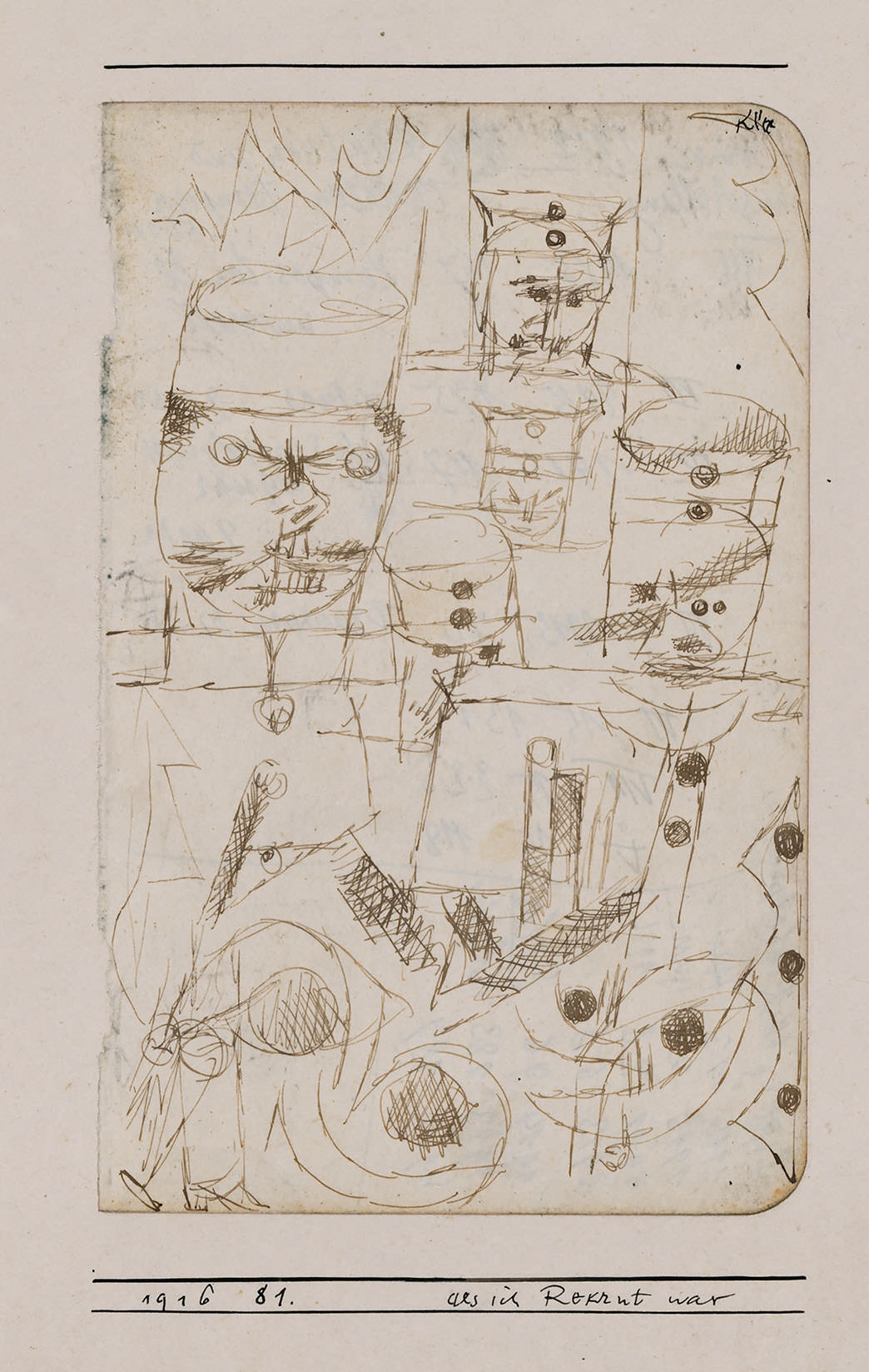 Abb. 9 Paul Klee, als ich Rekrut war , 1916, 81 , Feder auf Papier auf Karton, 17,3 x 11 cm, Zentrum Paul Klee, Bern, Schenkung Livia Klee ©Zentrum Paul Klee, Bern, Bildarchiv
