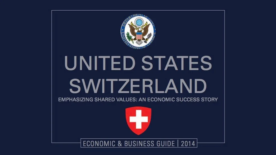 United States + Switzerland Economic &amp; Business Guide