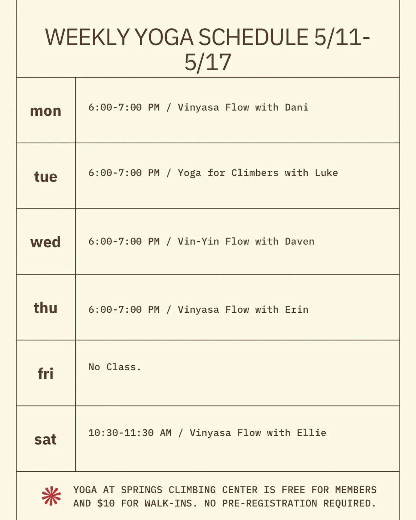 Happy Monday! We&rsquo;re looking forward to flowing with you all this week, find a class time and pace that works best for you! 

Yoga is free for gym members and $10 to walk in. No preregistration required.