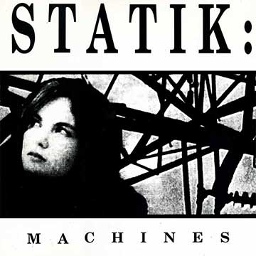 Statik Machines (Plus More Machines)