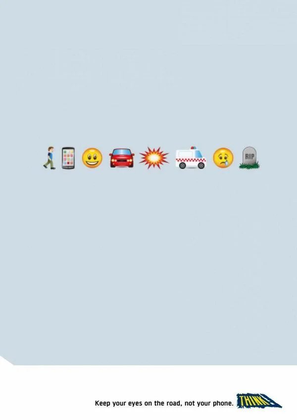 awesomeadsrus:

Think - Keep your eyes on the road - not your phone Follow Us for more AWESOME ADS