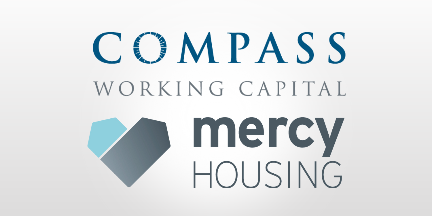 Compass Working Capital Launches Partnership with Mercy Housing in