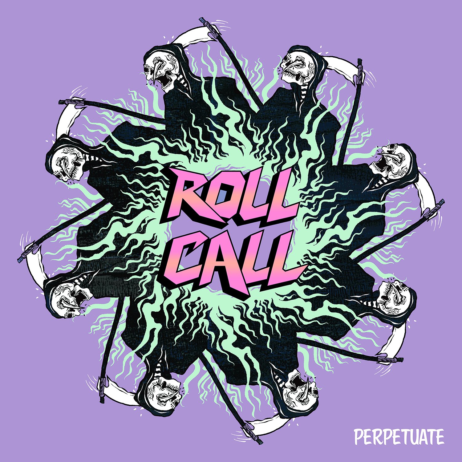 ROLL CALL "Perpetuate"