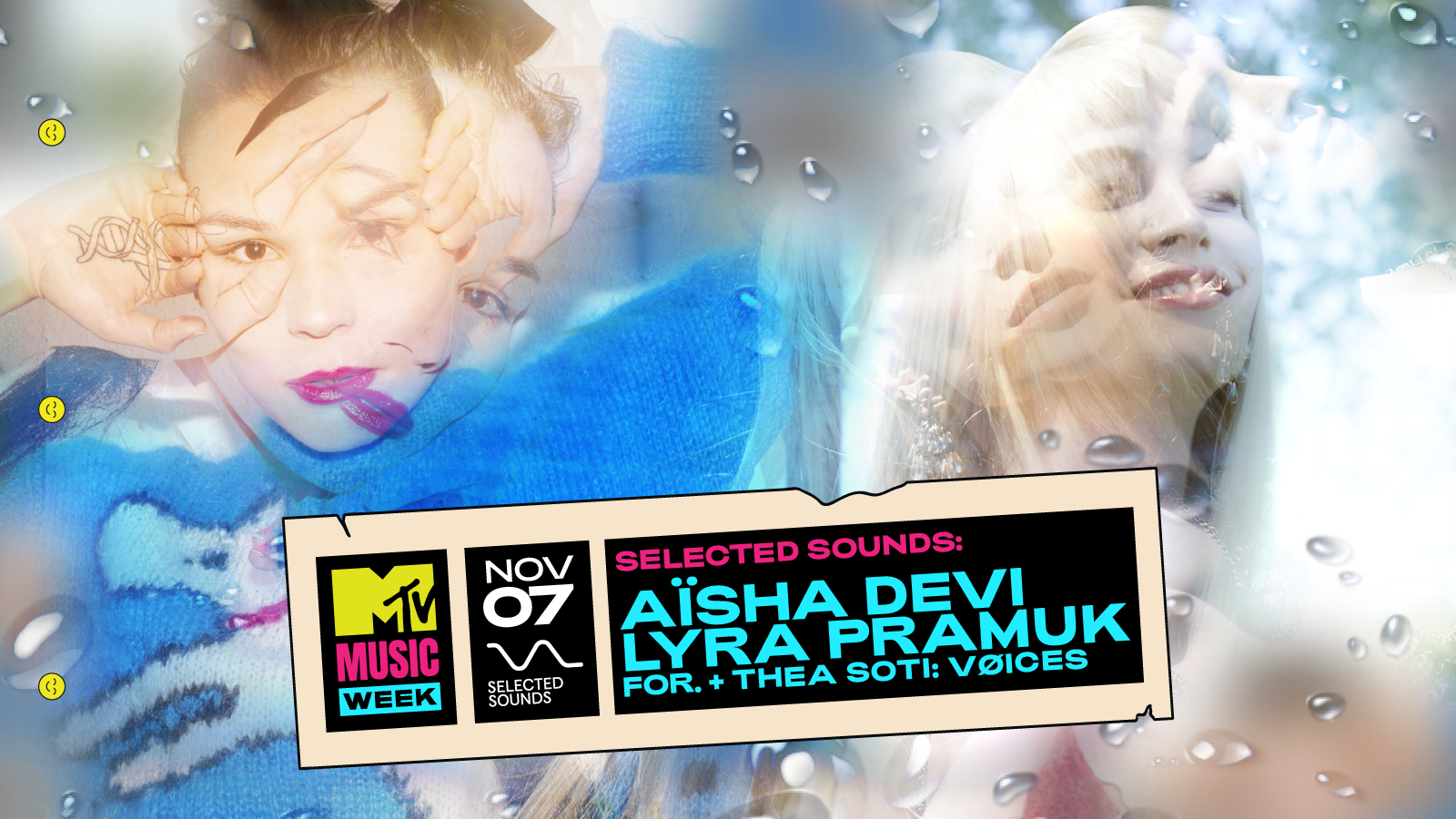 MTV Music Week / Selected Sounds: Aïsha Devi, Lyra Pramuk, FOR. + Thea Soti: VØICES