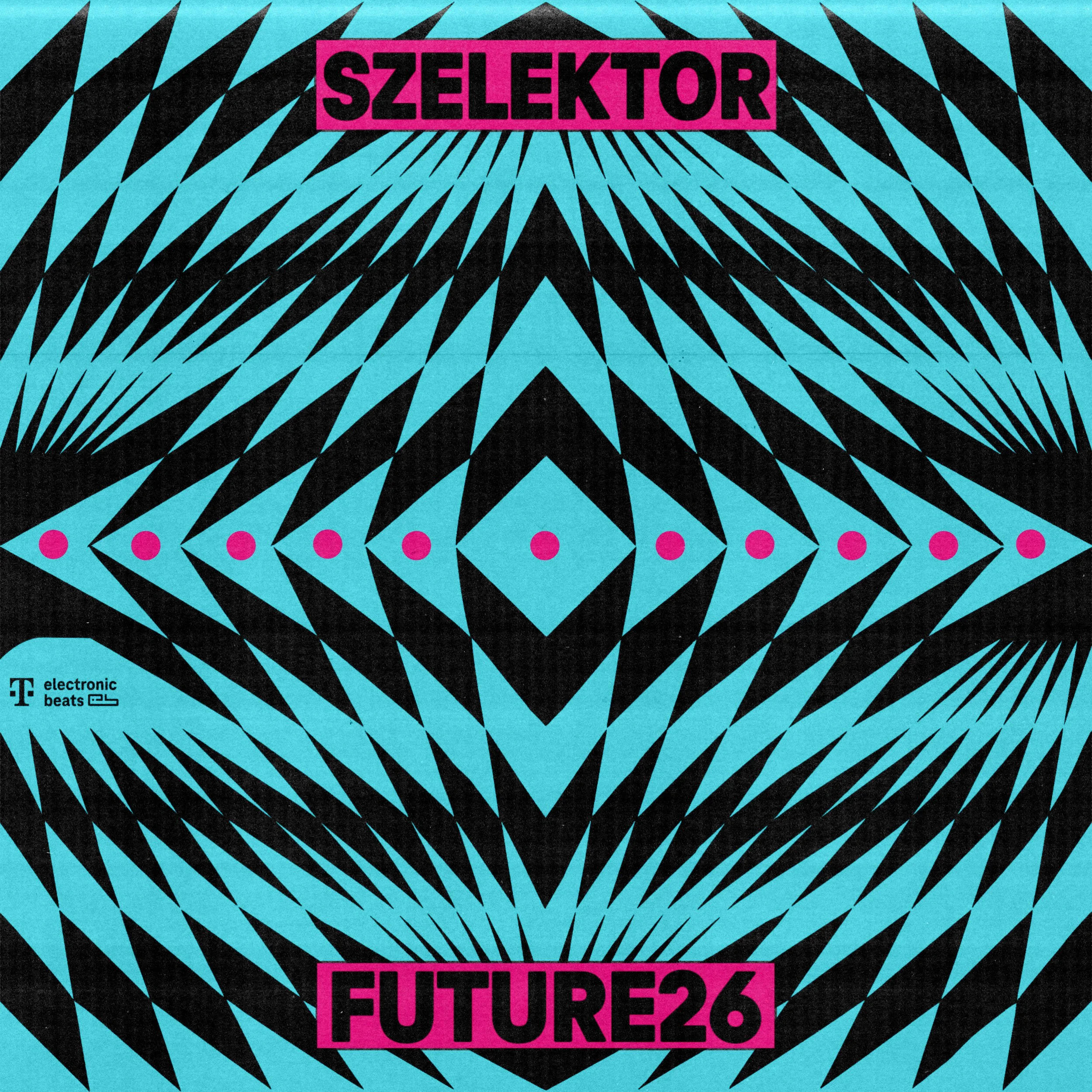 SSLTEBFUTURE26 - FUTURE26 by TELEKOM ELECTRONIC BEATS