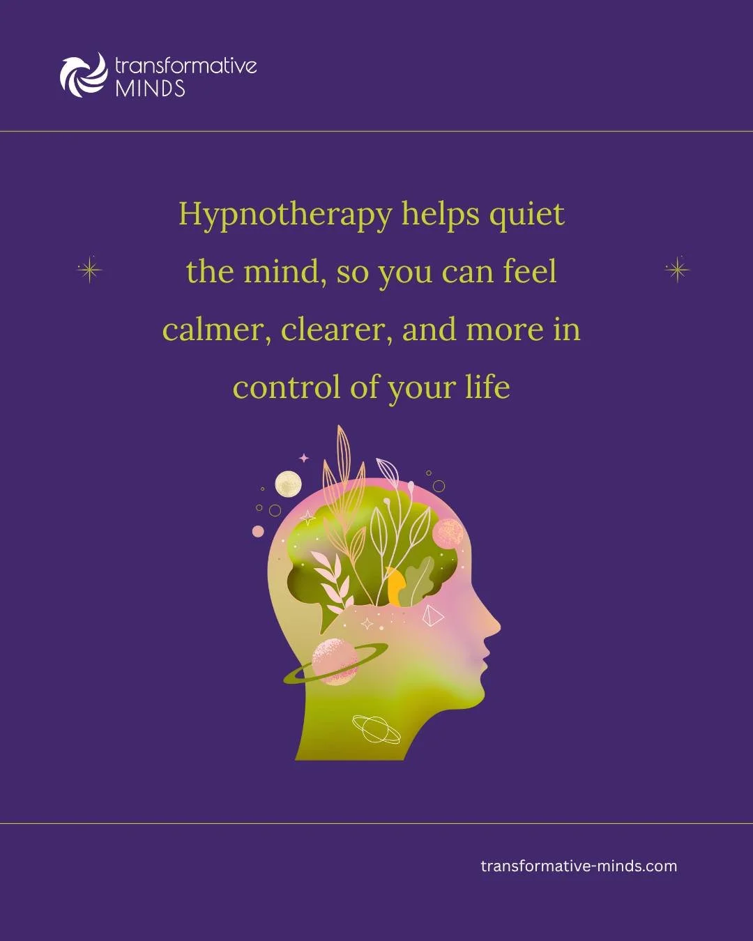 Lean how hypnotherapy can help quiet your mind to feel more calm, clear, and in control of your life. Schedule a discovery session to learn more. www.transformative-minds.com #hypnosis #hypnotherapy #mindset #healing