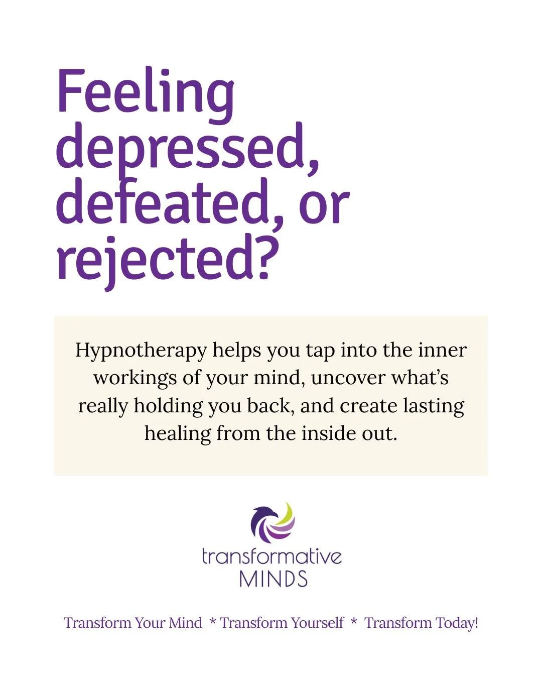 Feeling depressed, defeated, or rejected? Book a discovery session to learn how hypnotherapy can help you heal from the inside out. www.transformative-minds.com #hypnosis #hypnotherapy #mindset #healing