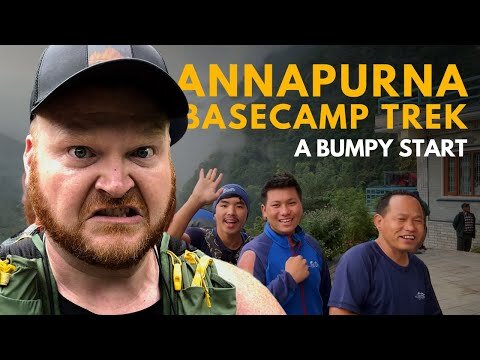 Our BUMPY Start | ANNAPURNA BASE CAMP Trek Nepal