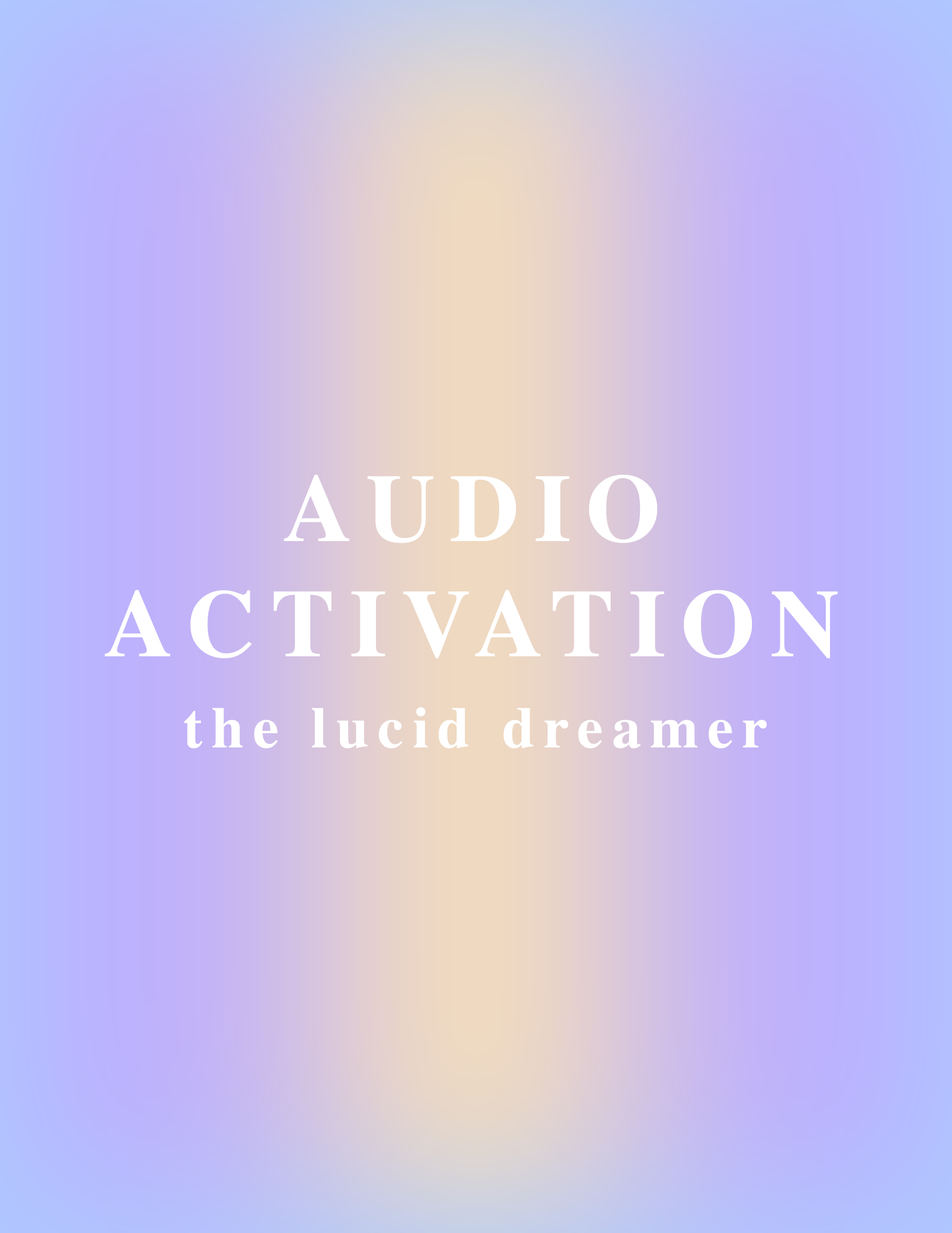 Activation 00 — The Lucid Dreamer